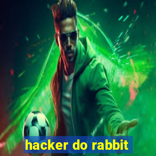 hacker do rabbit